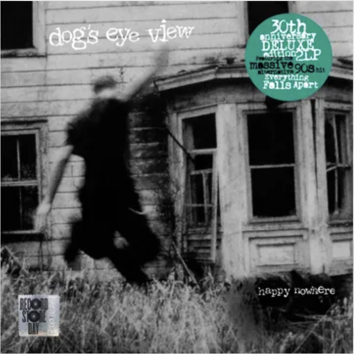 Dog's Eye View | Happy Nowhere (30th Anniversary Deluxe Edition)