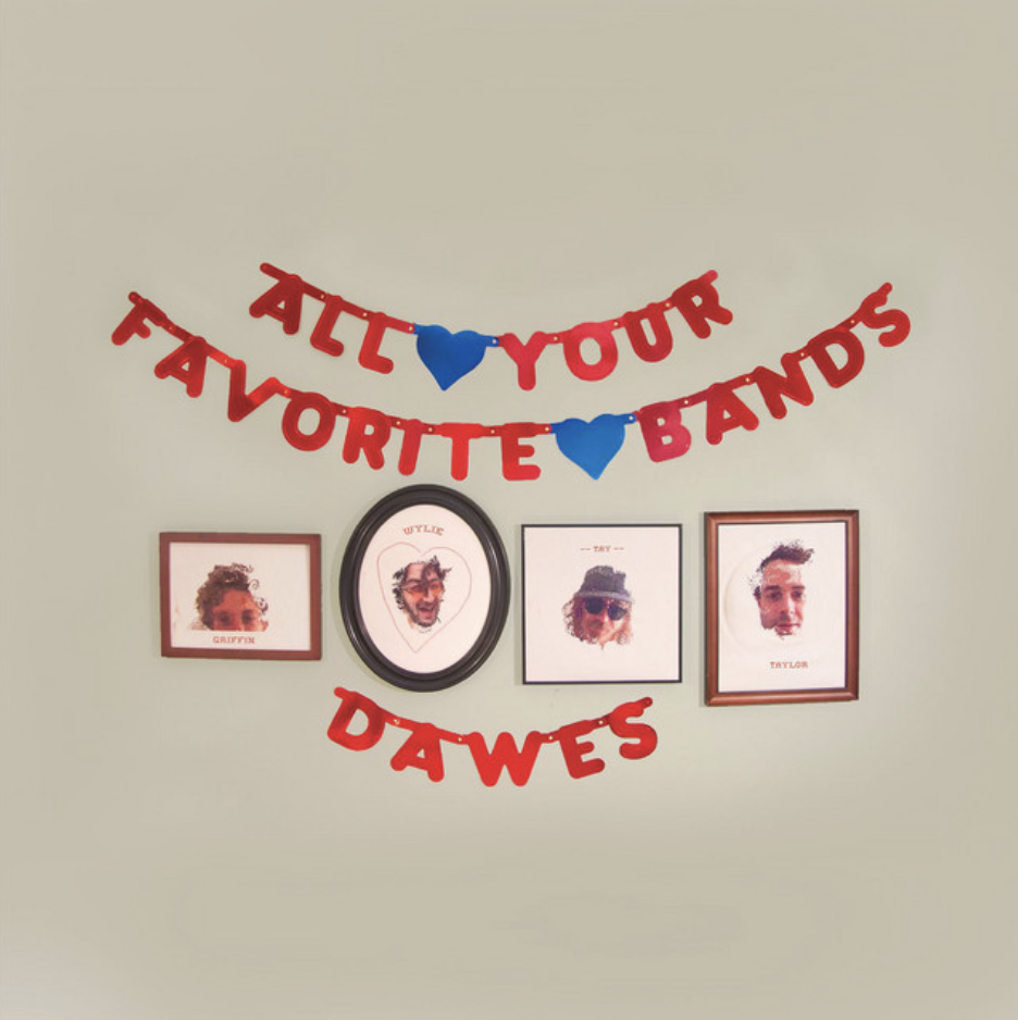 Dawes | All Your Favorite Bands (10th Anniversary Edition) 