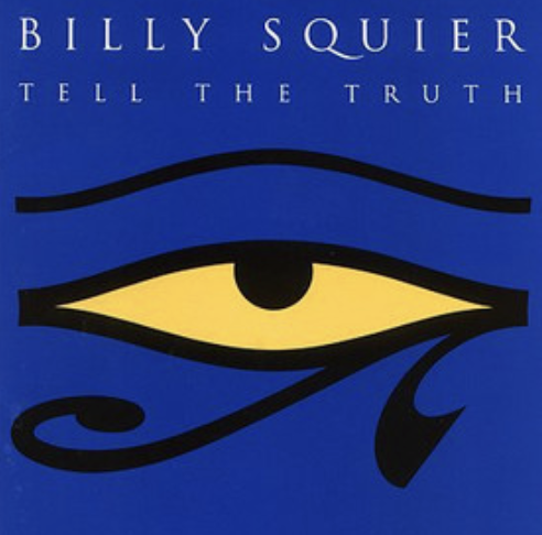 Billy Squier | Tell The Truth
